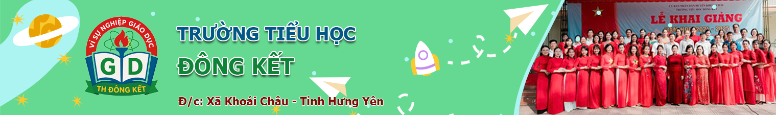 Cổng thông tin điện tử Trường Tiểu học Đông Kết